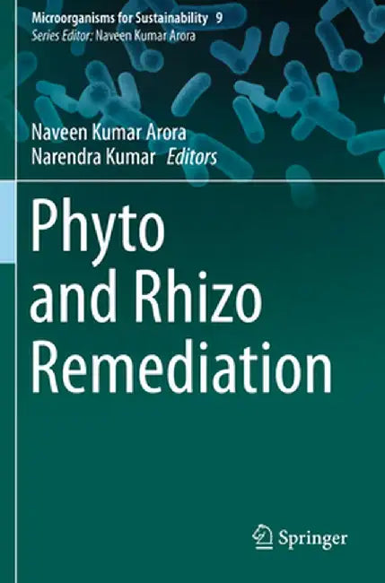 Phyto and Rhizo Remediation by Naveen Kumar Arora