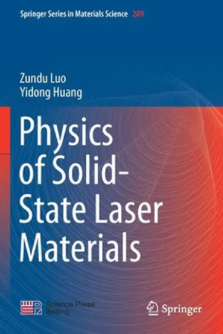 Physics of Solid-State Laser Materials by Zundu Luo