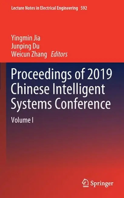 Proceedings of 2019 Chinese Intelligent Systems Conference: Volume I by Yingmin Jia