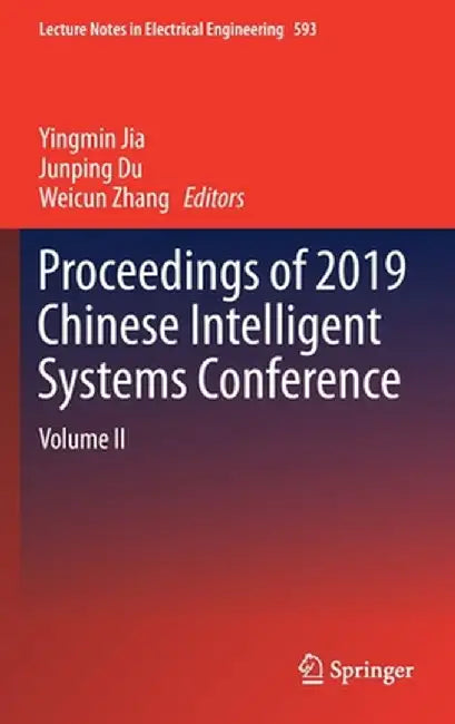 Proceedings of 2019 Chinese Intelligent Systems Conference: Volume II by Yingmin Jia