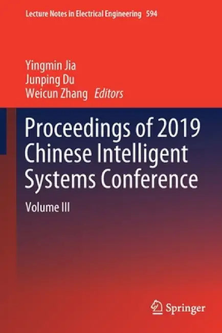 Proceedings of 2019 Chinese Intelligent Systems Conference: Volume III by Yingmin Jia