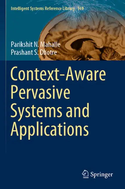 Context-Aware Pervasive Systems and Applications by Parikshit N. Mahalle