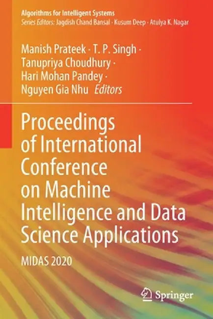 Proceedings of International Conference on Machine Intelligence and Data Science Applications: Midas 2020 by Manish Prateek