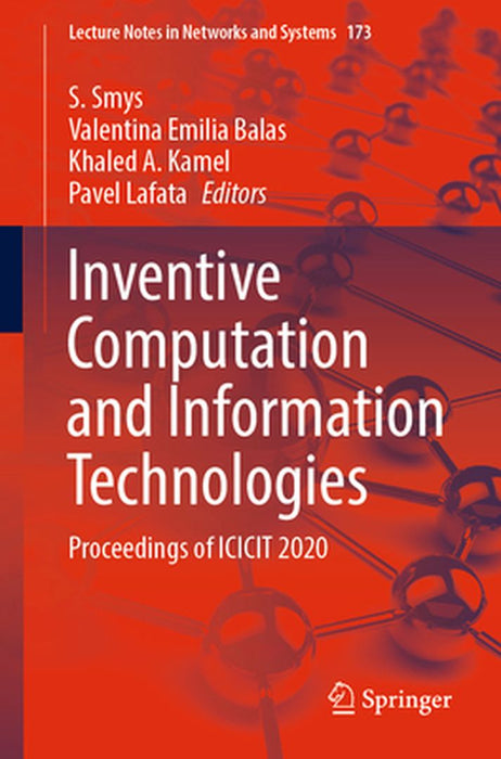 Inventive Computation and Information Technologies: Proceedings of Icicit 2020 by S. Smys