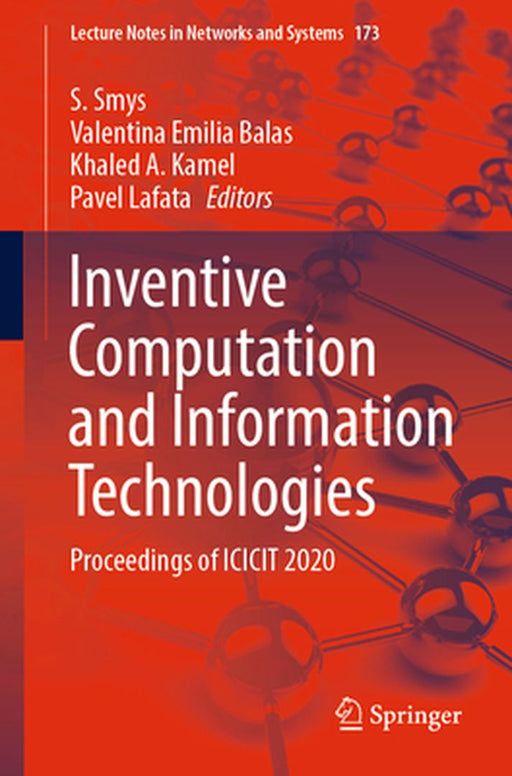 Inventive Computation and Information Technologies: Proceedings of Icicit 2020 by S. Smys