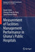 Measurement of Facilities Management Performance in Ghana's Public Hospitals by Daniel Amos