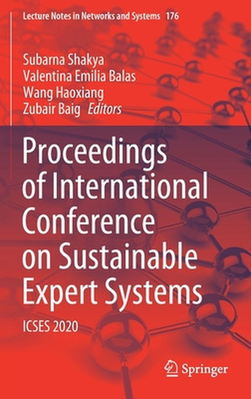 Proceedings of International Conference on Sustainable Expert Systems: Icses 2020 by Subarna Shakya