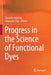 Progress in the Science of Functional Dyes by Yousuke Ooyama
