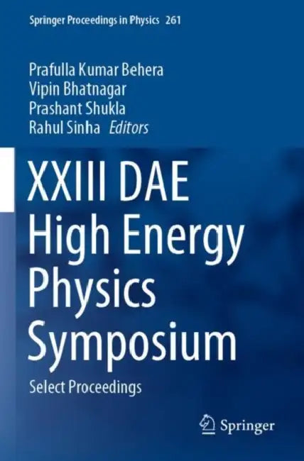 XXIII DAE High Energy Physics Symposium: Select Proceedings by Prafulla Kumar Behera
