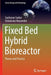 Fixed Bed Hybrid Bioreactor: Theory and Practice by Sushovan Sarkar