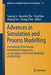 Advances in Simulation and Process Modelling: Proceedings of the Second International Symposium on Simulation and Process Modelling (Isspm 2020) by Yupeng Li