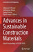 Advances in Sustainable Construction Materials: Select Proceedings of Ascm 2020 by Sabyasachi Biswas