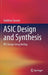 ASIC Design and Synthesis: Rtl Design Using Verilog by Vaibbhav Taraate