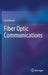 Fiber Optic Communications by Gerd Keiser