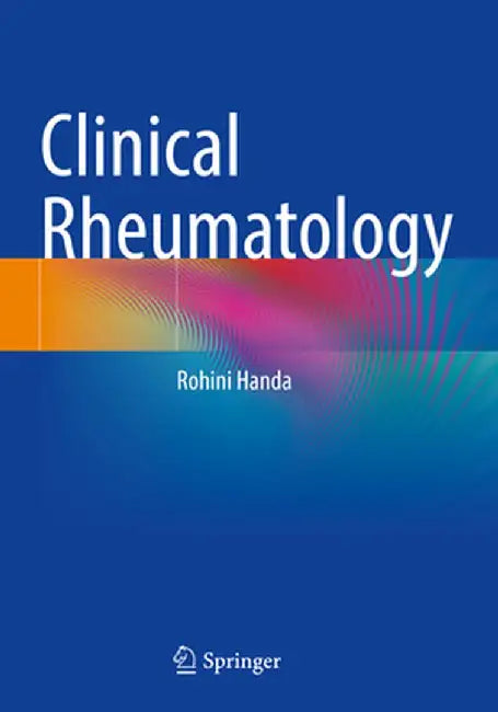 Clinical Rheumatology by Rohini Handa