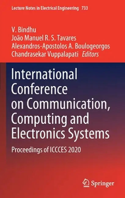 International Conference on Communication, Computing and Electronics Systems: Proceedings of Iccces 2020 by V. Bindhu