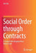 Social Order Through Contracts: A Study of the Qingshui River Manuscripts by Jian Qu