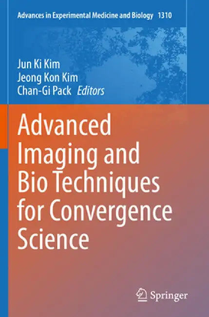 Advanced Imaging and Bio Techniques for Convergence Science by Jun Ki Kim