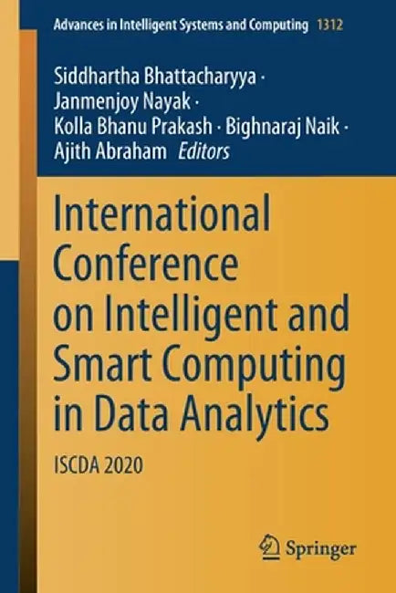 International Conference on Intelligent and Smart Computing in Data Analytics: Iscda 2020 by Siddhartha Bhattacharyya