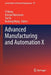 Advanced Manufacturing and Automation X by Yi Wang