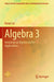 Algebra 3: Homological Algebra and Its Applications by Ramji Lal