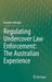 Regulating Undercover Law Enforcement: The Australian Experience by Brendon Murphy