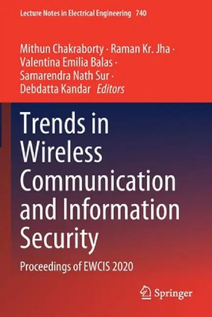 Trends in Wireless Communication and Information Security: Proceedings of Ewcis 2020 by Mithun Chakraborty