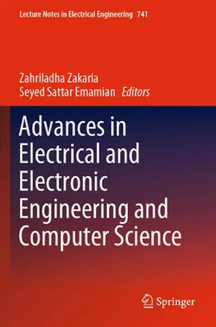 Advances in Electrical and Electronic Engineering and Computer Science by Zahriladha Zakaria
