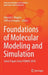 Foundations of Molecular Modeling and Simulation: Select Papers from Fomms 2018 by Edward J. Maginn