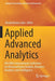 Applied Advanced Analytics: 6th Iima International Conference on Advanced Data Analysis, Business Analytics and Intelligence by Arnab Kumar Laha