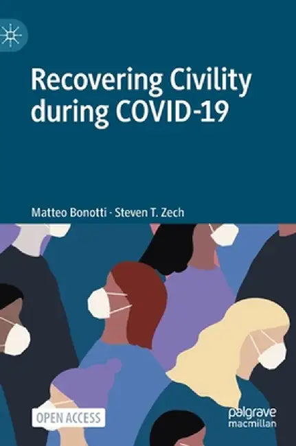 Recovering Civility During Covid-19 by Matteo Bonotti