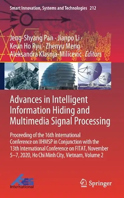 Advances in Intelligent Information Hiding and Multimedia Signal Processing: Proceeding of the 16th International Conference on Iihmsp in Conjunction by Jeng-Shyang Pan