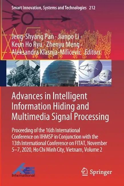 Advances in Intelligent Information Hiding and Multimedia Signal Processing: Proceeding of the 16th International Conference on Iihmsp in Conjunction by Jeng-Shyang Pan