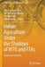 Indian Agriculture Under the Shadows of Wto and Ftas: Issues and Concerns by Rajan Sudesh Ratna