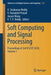 Soft Computing and Signal Processing: Proceedings of 3rd Icscsp 2020, Volume 1 by V. Sivakumar Reddy