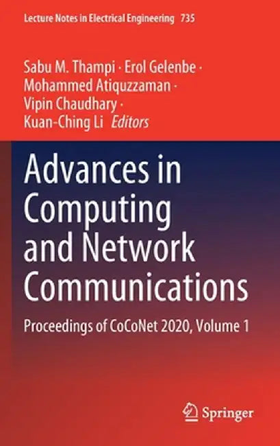 Advances in Computing and Network Communications: Proceedings of Coconet 2020, Volume 1 by Sabu M. Thampi