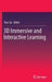 3D Immersive and Interactive Learning by Yiyu Cai