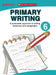 Primary Writing 6 by Sarah Philpot