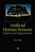 Artificial Human Sensors: Science and Applications by Peter Wide