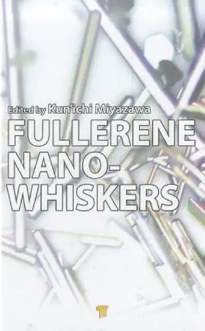 Fullerene Nanowhiskers by Kun'ichi Miyazawa