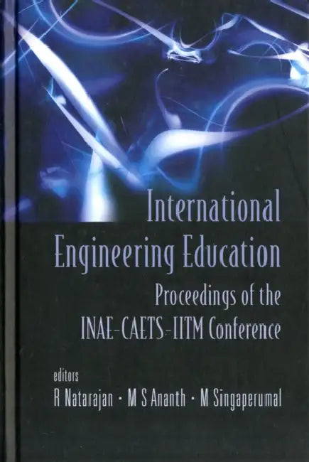 International Engineering Education - Proceedings of the Inae Conference by Ramamurthy Natarajan