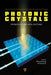 Photonic Crystals: Principles and Applications by Qihuang Gong
