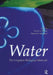 Water: The Forgotten Biological Molecule by Denis Le Bihan