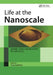 Life at the Nanoscale: Atomic Force Microscopy of Live Cells by Yves Dufrene