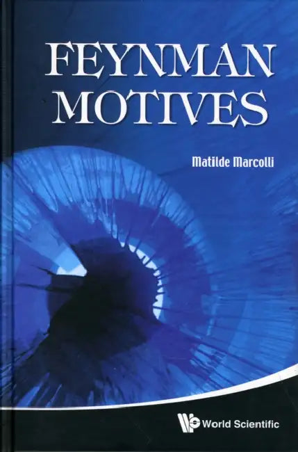 Feynman Motives by Matilde Marcolli