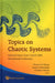 Topics on Chaotic Systems: Selected Papers from Chaos 2008 International Conference by Christos H. Skiadas, Ioannis Dimotikalis, Charilaos Skiadas