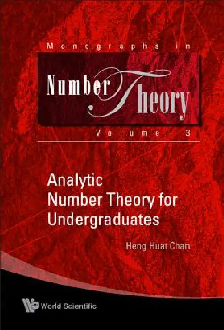 Analytic Number Theory for Undergr..(V3) by Chan Heng Huat