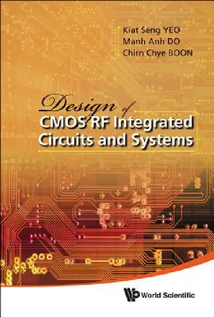 Design of CMOS RF Integrated Circuits... by Yeo Kiat Seng