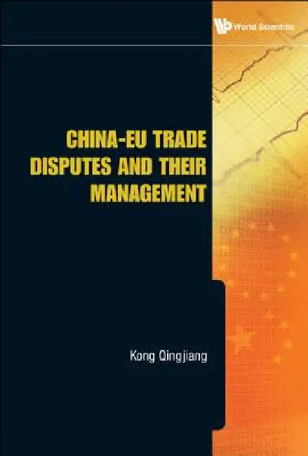 China-EU Trade Disputes and Their Mana.. by Qingjiang Kong