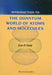 Introduction to the Quantum World of Atoms and Molecules by Dahl, Jens Peder